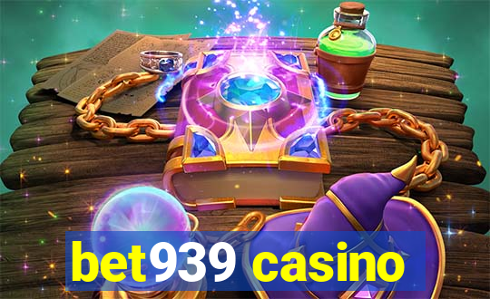 bet939 casino